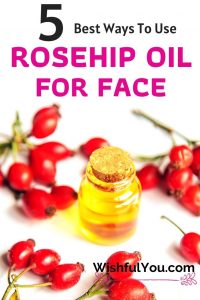 rosehip oil for face