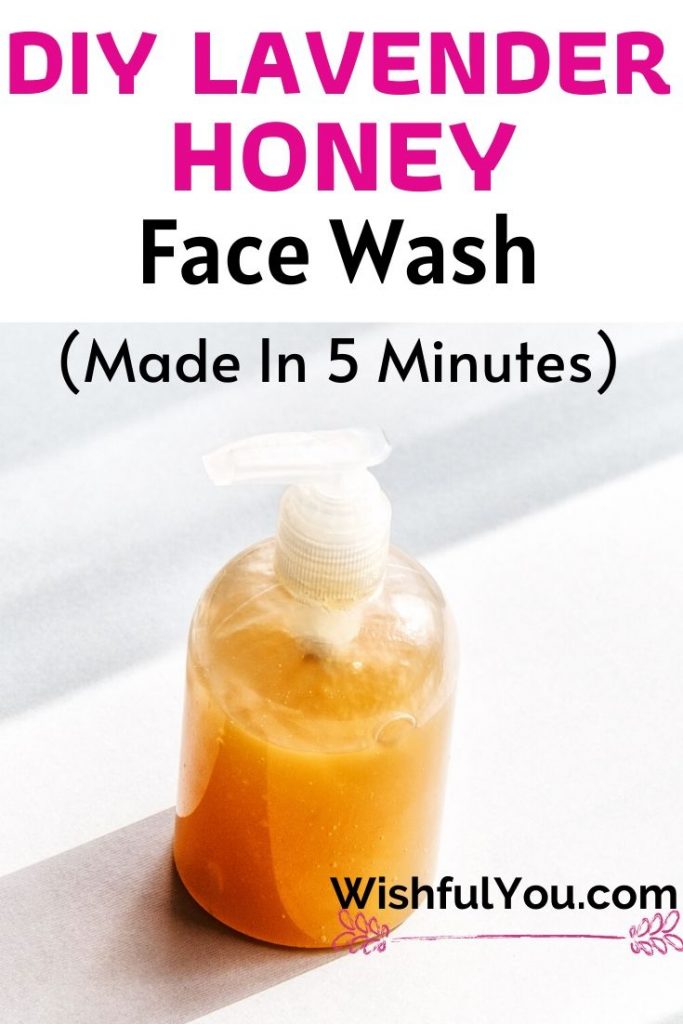 DIY Lavender And Honey Face Wash In 5 Minutes 