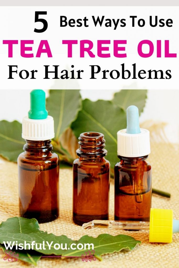5 Best Ways To Use Tea Tree Oil For Hair & Scalp