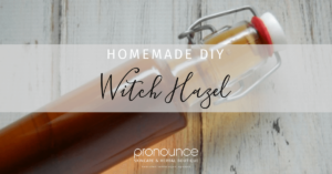 httpspronounceskincare.comwp-contentuploads201803Homemade-DIY-Witch-Hazel-Recipe-from-Pronounce-Skincare-Herbal-Boutique.png_20250613122047
