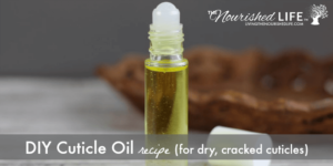 httpslivingthenourishedlife.comwp-contentuploads201712DIY-Cuticle-Oil-Recipe-for-Dry-Cracked-Cuticles-fb.png_20250701170207