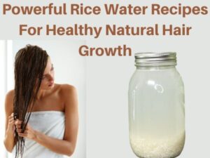 httpsprimeskincaresolutions.comwp-contentuploads202003Powerful-Rice-Water-Recipes-For-Healthy-Natural-Hair-Growth.jpg_20250702063553