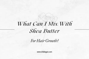Enhance_Hair_Growth_with_Shea_Butter_Mixes_20250907071215