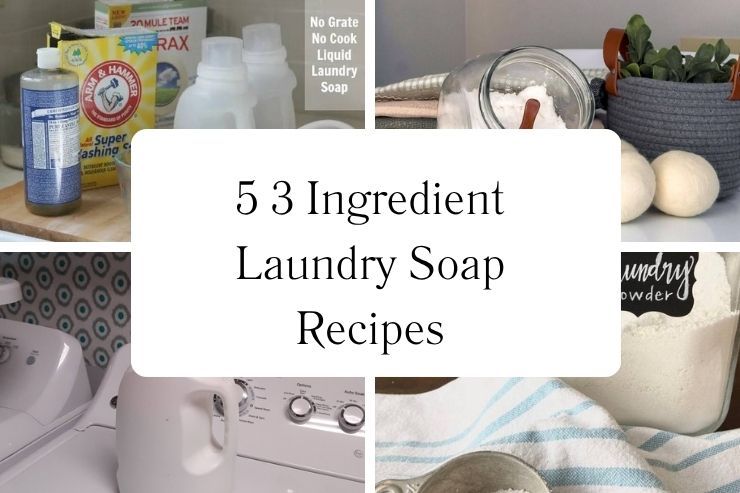 5 3 Ingredient Laundry Soap Recipes