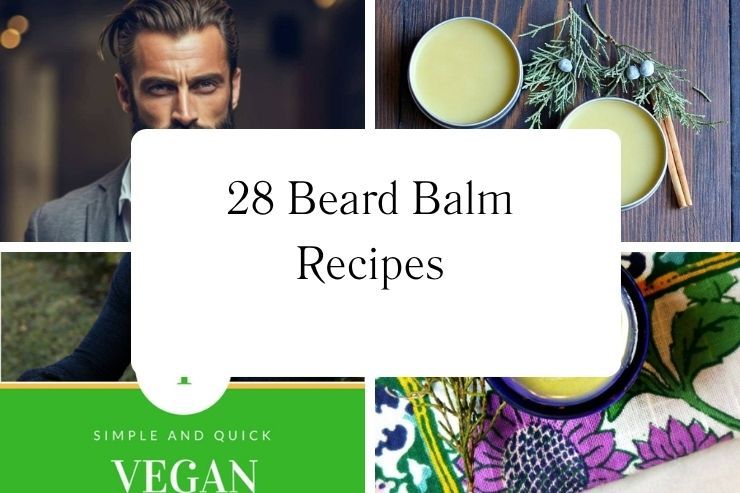 28 Beard Balm Recipes