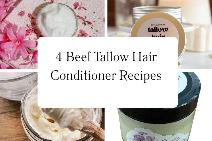 4 Beef Tallow Hair Conditioner Recipes