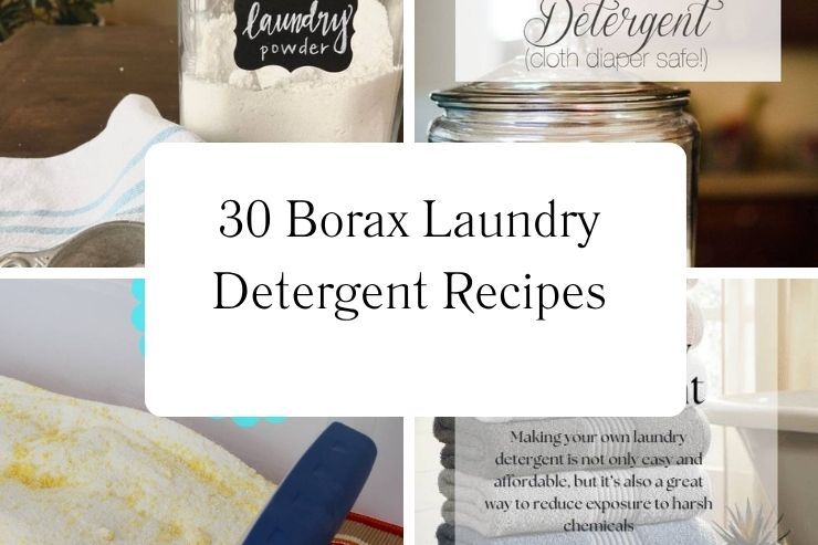 30 Borax Laundry Detergent Recipes