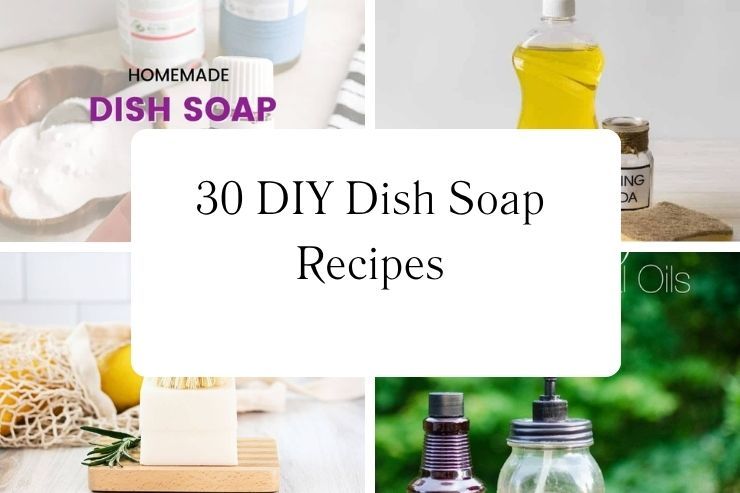 30 DIY Dish Soap Recipes