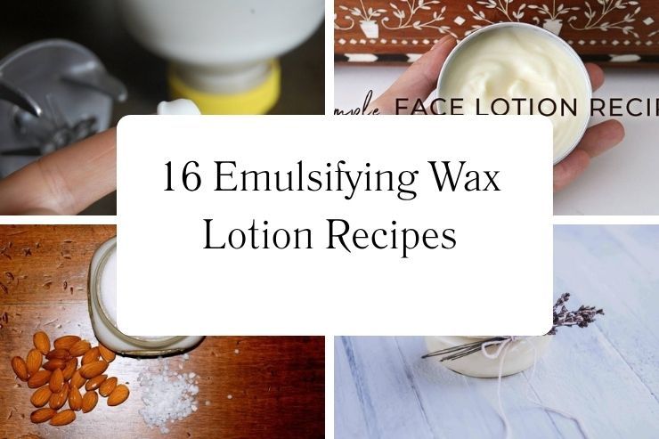 16 Emulsifying Wax Lotion Recipes