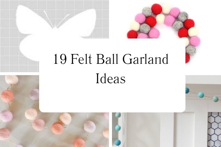19 Felt Ball Garland Ideas