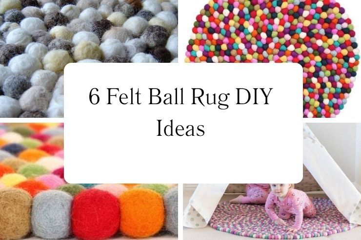 6 Felt Ball Rug DIY Ideas