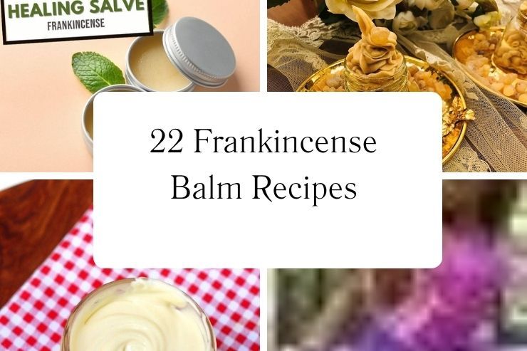 22 Frankincense Balm Recipes