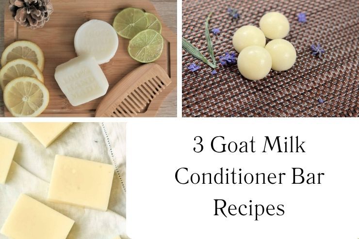 3 Goat Milk Conditioner Bar Recipes