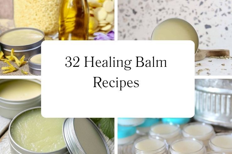 32 Healing Balm Recipes