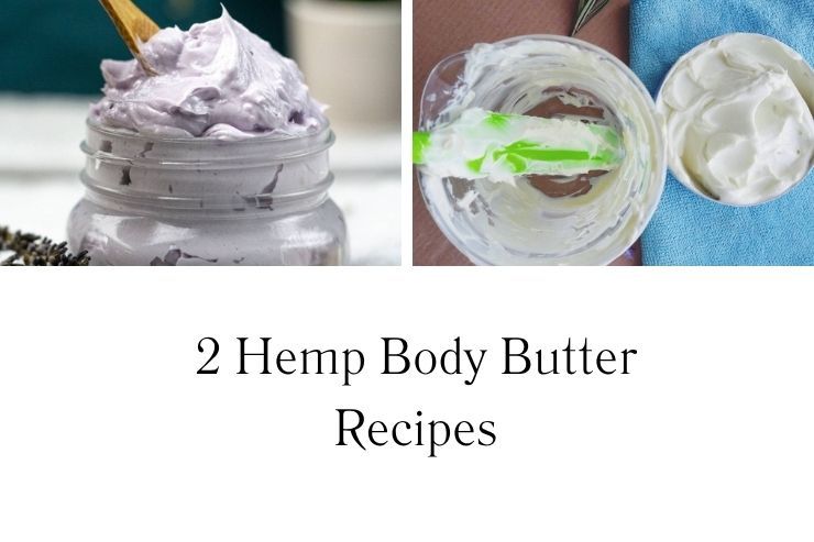 2 Hemp Body Butter Recipes