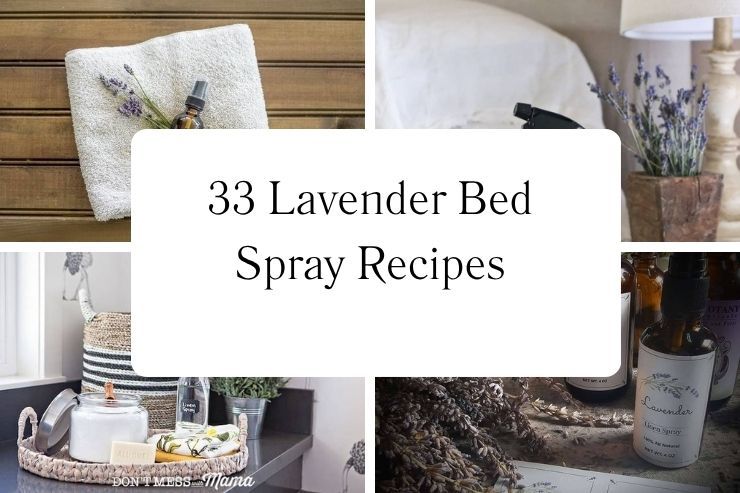 33 Lavender Bed Spray Recipes