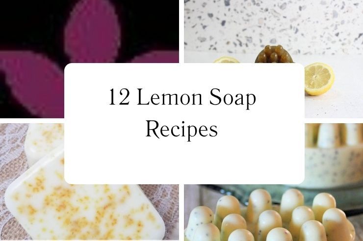 12 Lemon Soap Recipes
