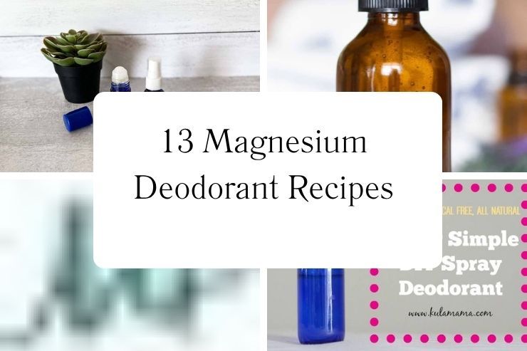 13 Magnesium Deodorant Recipes