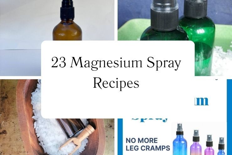 23 Magnesium Spray Recipes