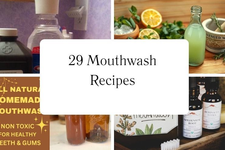 29 Mouthwash Recipes