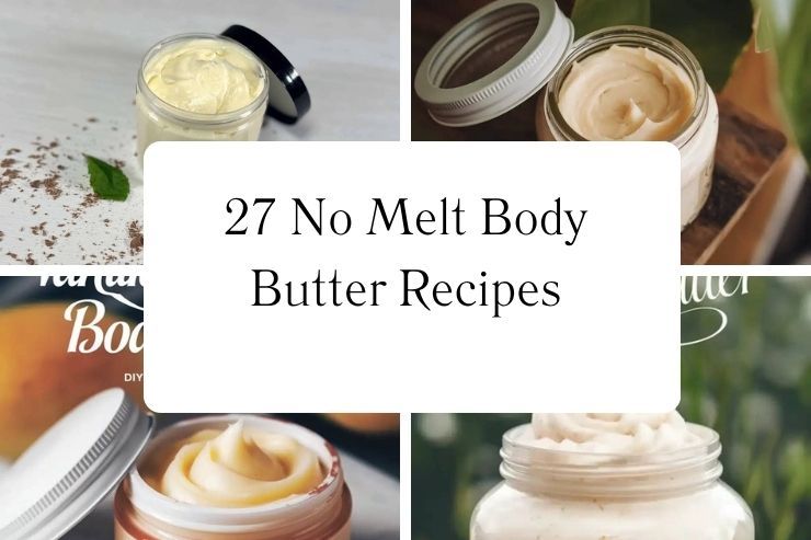 27 No Melt Body Butter Recipes