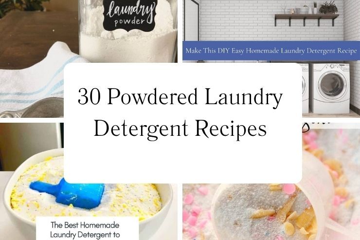 30 Powdered Laundry Detergent Recipes 30 Powdered Laundry Detergent Recipes