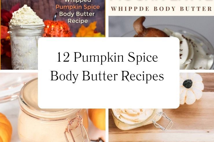 12 Pumpkin Spice Body Butter Recipes