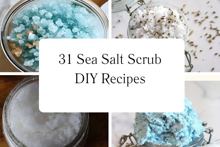 31 Sea Salt Scrub DIY Recipes 31 Sea Salt Scrub DIY Recipes