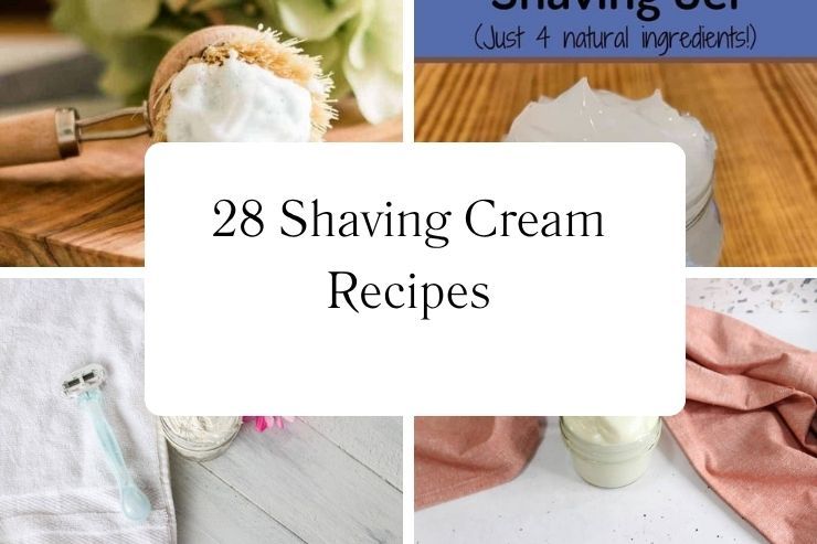 28 Shaving Cream Recipes