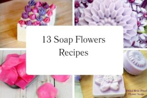 httpswishfulyou.comsoap-flowers-recipes_20251113105045
