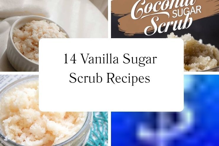 14 Vanilla Sugar Scrub Recipes