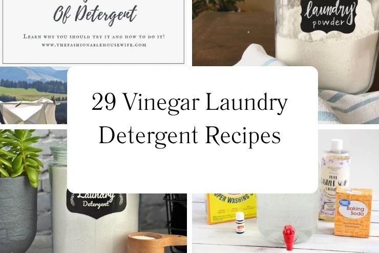 29 Vinegar Laundry Detergent Recipes
