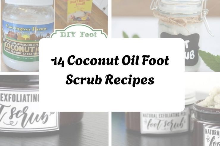 14 Coconut Oil Foot Scrub Recipes