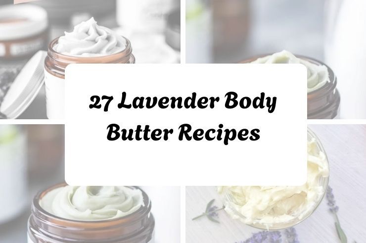 27 Lavender Body Butter Recipes