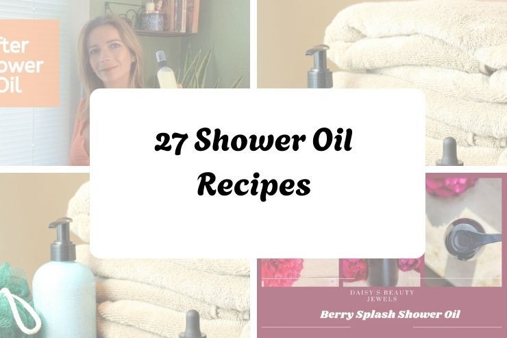 27 Shower Oil Recipes
