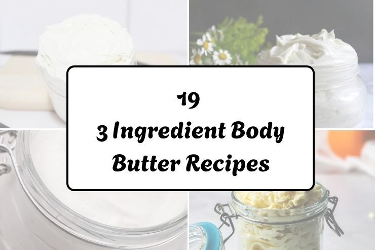 19 3 Ingredient Body Butter Recipes