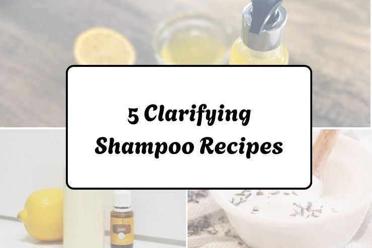 5 Clarifying Shampoo Recipes