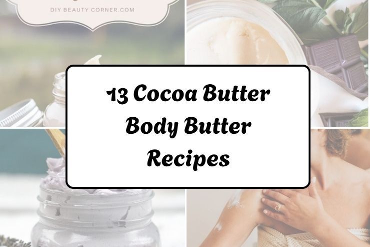 13 Cocoa Butter Body Butter Recipes 13 Cocoa Butter Body Butter Recipes