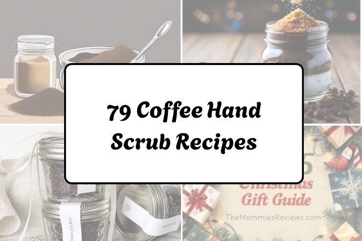 79 Coffee Hand Scrub Recipes