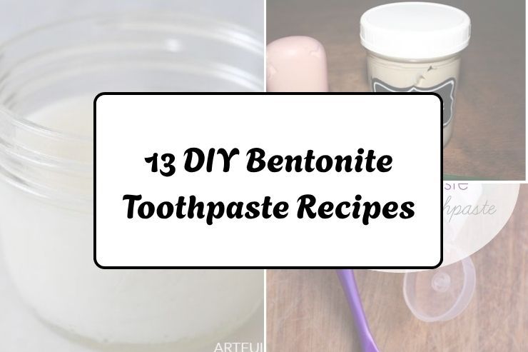 13 DIY Bentonite Toothpaste Recipes