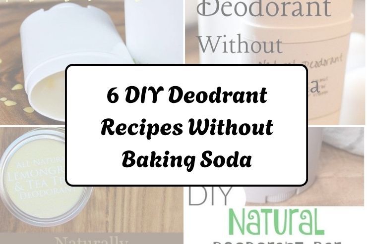 6 DIY Deodrant Recipes Without Baking Soda