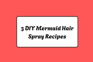 httpswishfulyou.comdiy-mermaid-hair-spray-recipes_20260321162643