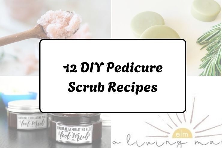 12 DIY Pedicure Scrub Recipes