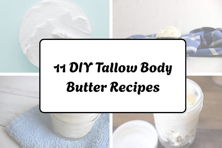 11 DIY Tallow Body Butter Recipes