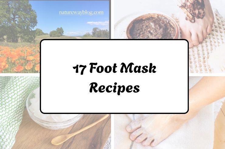 17 Foot Mask Recipes