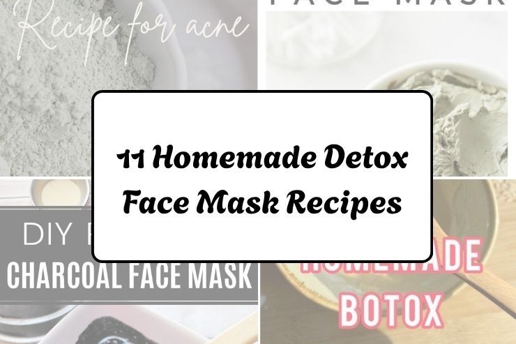 11 Homemade Detox Face Mask Recipes
