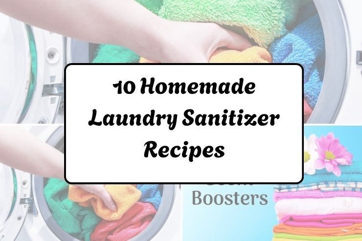 10 Homemade Laundry Sanitizer Recipes
