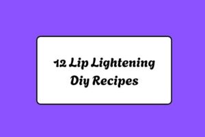 httpswishfulyou.comlip-lightening-diy-recipes_20260321163211