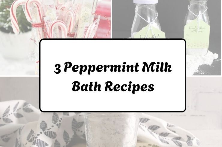 3 Peppermint Milk Bath Recipes