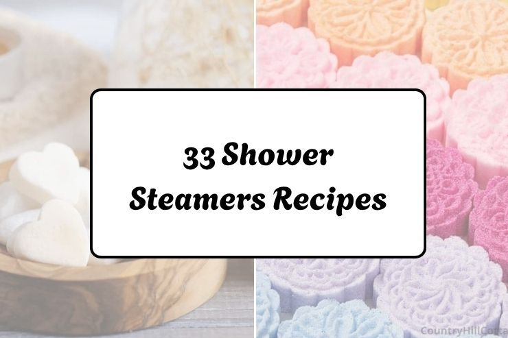 33 Shower Steamers Recipes